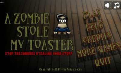download A zombie stole my toaster apk
